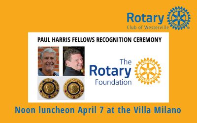 Paul Harris Fellows to be honored at April 7 lunch